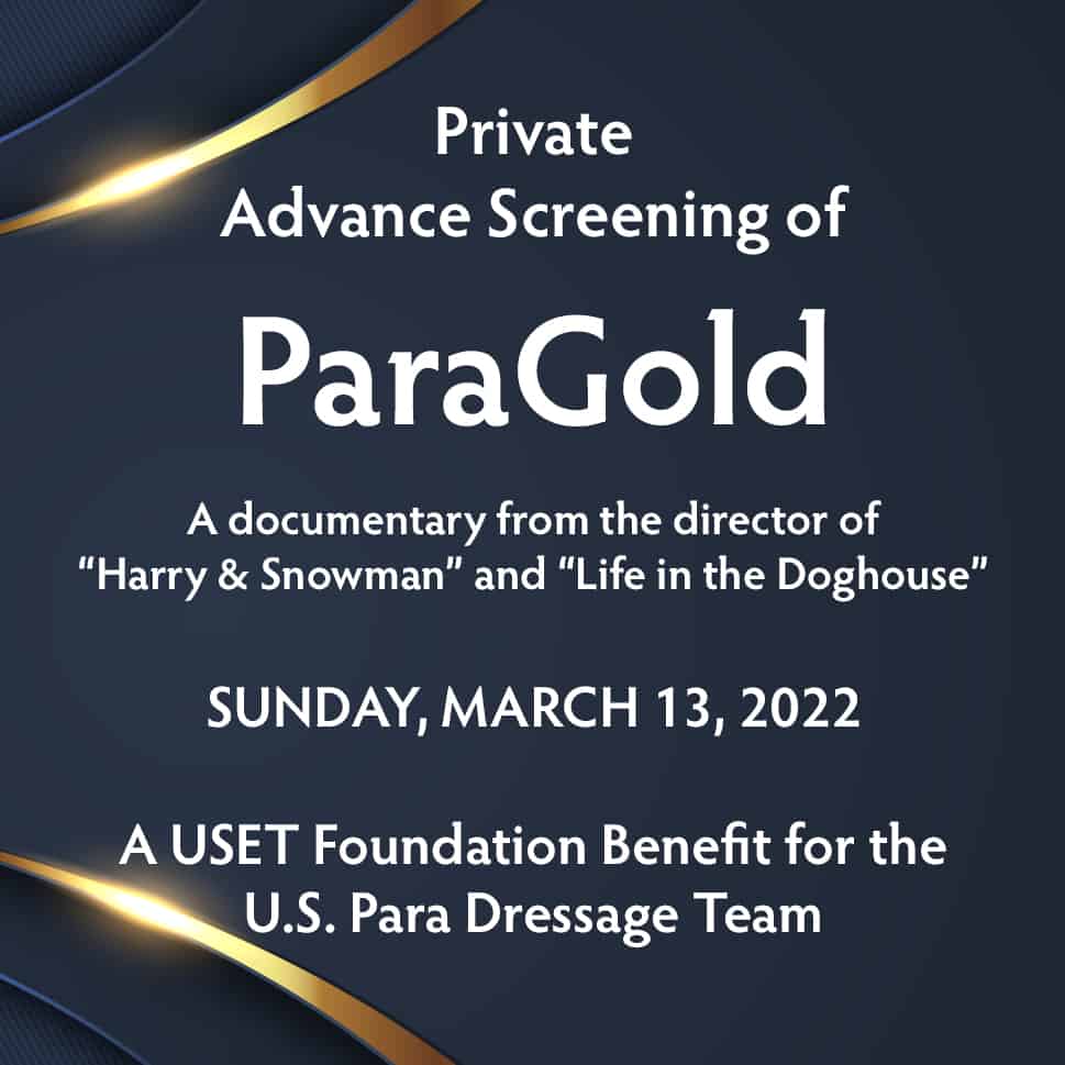 ParaGold Private Advance Screening to Benefit the U.S. Para Dressage Team