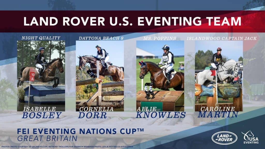 Land Rover U.S. Eventing Team for FEI Eventing Nations Cup Great Britain CCIO4*-S